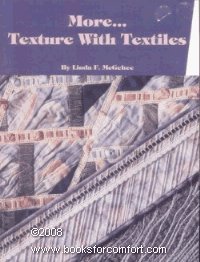 Stock image for More Texture with Textiles for sale by Better World Books