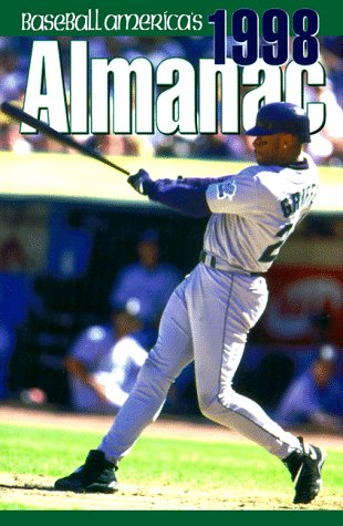 Stock image for Baseball America's 1998 Almanac A Comprehensive Review of the 1997 Season, Featuring Statistics and Commentary for sale by Willis Monie-Books, ABAA