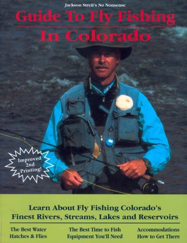 9780963725646: Jackson Streit's No Nonsense Guide to Fly Fishing Colorado