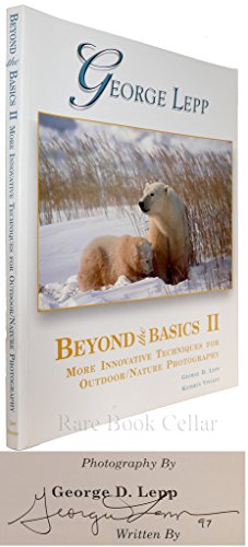 Imagen de archivo de Beyond the Basics II : More Innovative Techniques for Outdoor/Nature Photography a la venta por Open Books