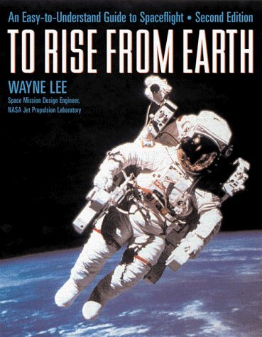 9780963740038: Title: To rise from earth An easy to understand guide to