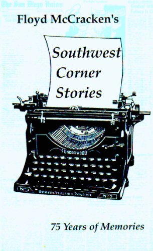 Beispielbild fr Southwest Corner Stories : Seventy-Five Years of Memories zum Verkauf von Better World Books: West