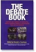 Stock image for THE DEBATE BOOK: STANDARDS AND GUIDELINES FOR SPONSORING POLITICAL CANDIDATE DEBATES IN CONGRESSIONAL, STATE AND LOCAL ELECTIONS for sale by SecondSale
