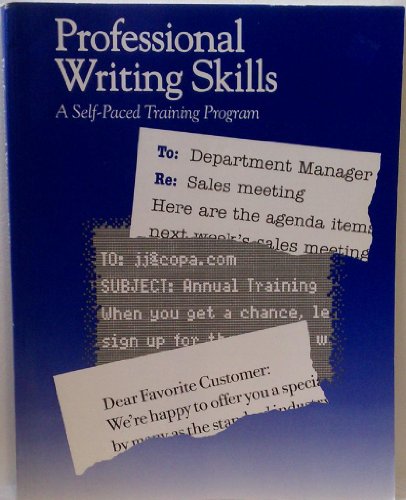 Stock image for Professional Writing Skills: A Self-Paced Training Program for sale by Hawking Books
