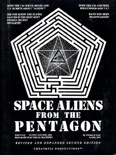 9780963746719: Space Aliens from the Pentagon: Flying Saucers are Man-made Electrical Machines