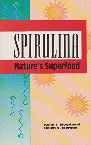 Beispielbild fr Spirulina Nature's Superfood zum Verkauf von Wonder Book