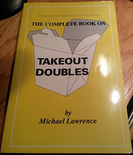 Stock image for The Complete Book on Takeout Doubles (The series on doubles) for sale by SecondSale