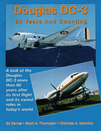 9780963754349: Douglas DC-3: 60 Years and Counting by Ed Davies (1995-01-01)