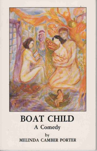 Stock image for Boat Child: A Comedy for sale by Cameron Park Books