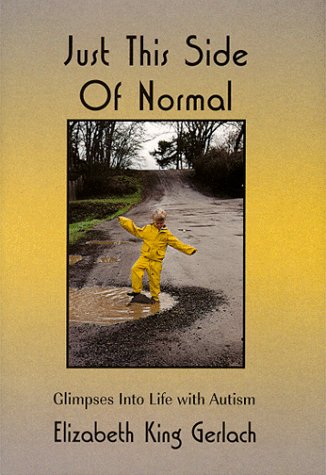 Beispielbild fr Just This Side of Normal: Glimpses into Life With Autism zum Verkauf von WorldofBooks