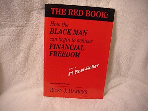 The Red Book: How the Black Man Can Begin to Achieve Financial Freedom