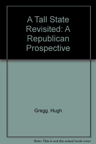 Stock image for A Tall State Revisited: A Republican Perspective for sale by Row By Row Bookshop