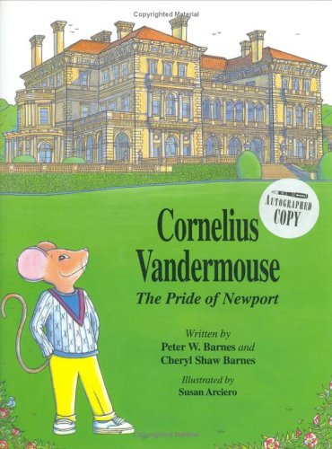 Imagen de archivo de Cornelius Vandermouse : The Pride of Newport a la venta por Better World Books: West