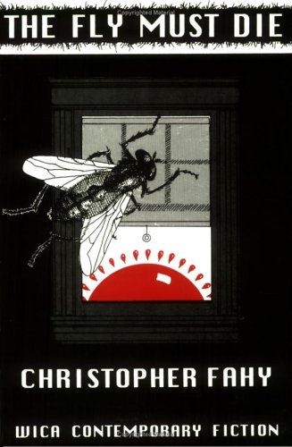 Imagen de archivo de The Fly Must Die (WICA Contemporary Fiction) a la venta por Wonder Book