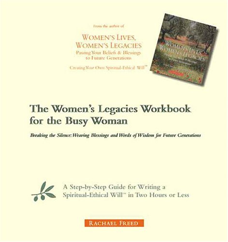 9780963779540: The Women's Legacies Workbook for the Busy Woman