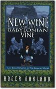 Beispielbild fr When New Wine Makes a Man Divine: True Revival or Last Days Deception? zum Verkauf von SecondSale