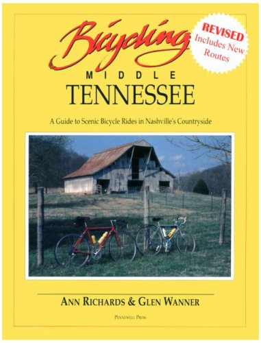 Beispielbild fr Bicycling Middle Tennessee: A Guide to Scenic Bicycle Rides in Nashvilles Countryside (Fourth Edition) zum Verkauf von SecondSale