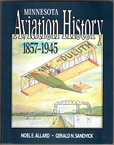 Imagen de archivo de Minnesota Aviation History 1857-1945 a la venta por HPB-Red