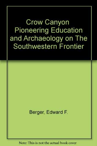 Crow Canyon: Pioneering Education and Archaeology on the Southwestern Frontier