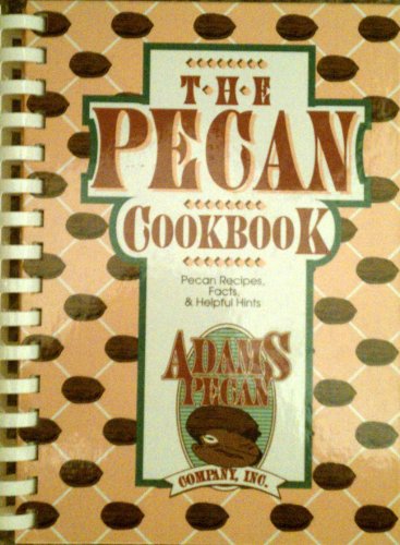 Stock image for The Pecan Cookbook for sale by ThriftBooks-Dallas