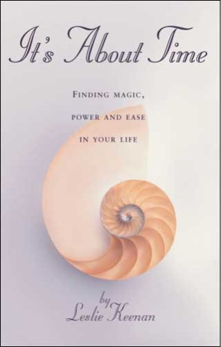Beispielbild fr It's About Time: Finding Magic, Power and Ease in Your LIfe zum Verkauf von SecondSale