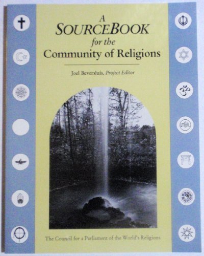 Beispielbild fr A Sourcebook for the Community of Religions zum Verkauf von Better World Books: West