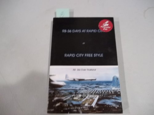 Stock image for Rb-36 Days at Rapid City: Rapid City Free Style for sale by Skihills Books