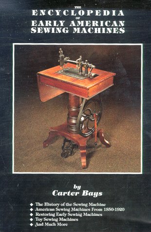 9780963791603: The Encyclopedia of Sewing Machines