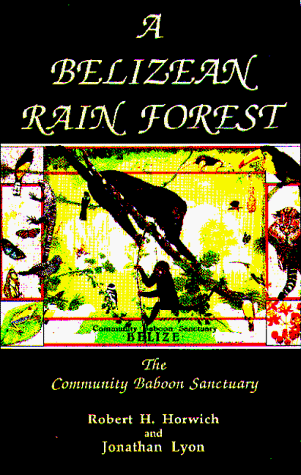 Imagen de archivo de A Belizean Rain Forest: The Community Baboon Sanctuary a la venta por BooksRun