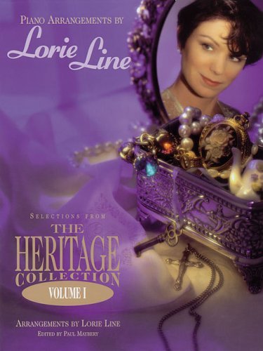 Beispielbild fr Lorie Line - The Heritage Collection Volume I zum Verkauf von -OnTimeBooks-