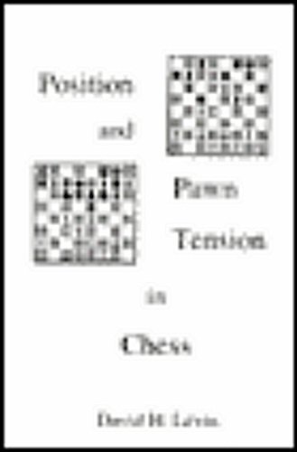 9780963800107: Position and Pawn Tension in Chess