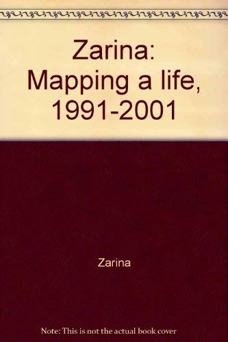 Imagen de archivo de Zarina: Mapping a life, 1991-2001 a la venta por The Warm Springs Book Company