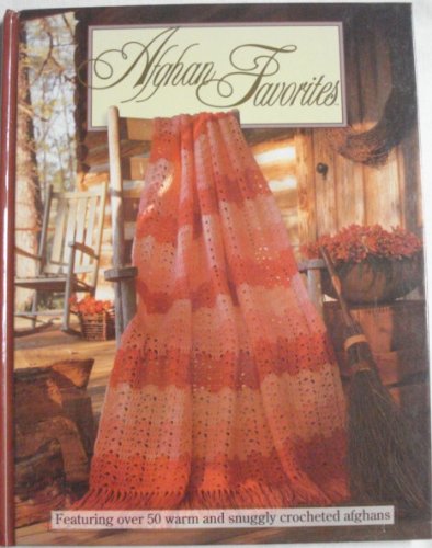 Beispielbild fr AFGHAN FAVORITES; Featuring Over 50 Warm and Snuggly Crocheted Afghans zum Verkauf von Pine Tree Books