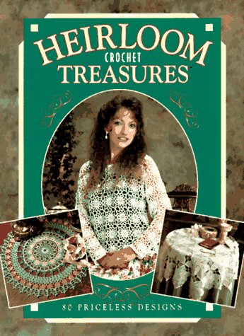Beispielbild fr Heirloom Crochet Treasures zum Verkauf von Better World Books