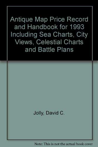 Beispielbild fr Antique Map Price Record and Handbook for 1993 Including Sea Charts, City Views, Celestial Charts and Battle Plans zum Verkauf von Alphaville Books, Inc.