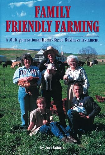 9780963810939: Family Friendly Farming: A Multi-Generational Home-Based Business Testament