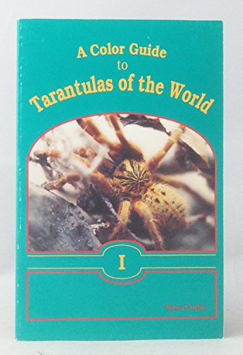9780963813008: A Color Guide to Tarantulas of the World I