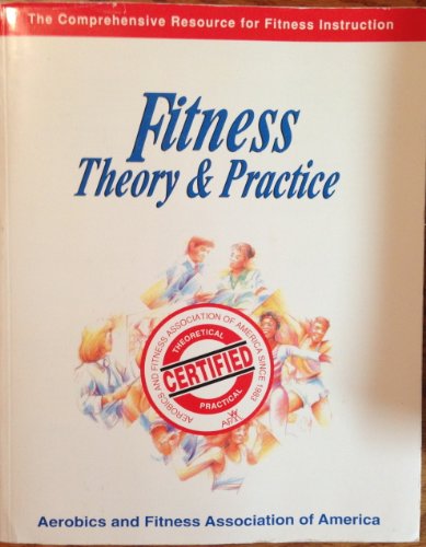 Imagen de archivo de Fitness: Theory & Practice (The Comprehensive Resource for Fitness Instruction) a la venta por SecondSale