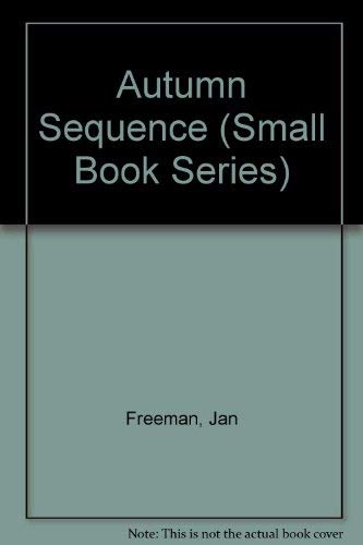 Stock image for Autumn Sequence (Small Book Series) for sale by A Squared Books (Don Dewhirst)