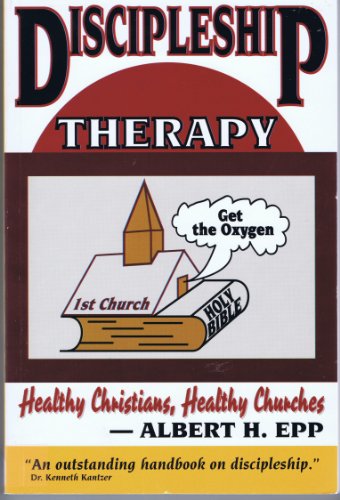 Imagen de archivo de Discipleship Therapy: Healthy Christians, Healthy Churches a la venta por Wonder Book