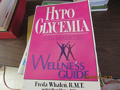 Stock image for Hypoglycemia and Diabetes Wellness Guide for sale by ThriftBooks-Atlanta