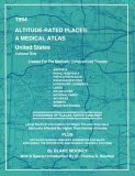 Altitude-Rated Places: A Medical Atlas, United States, Volume One