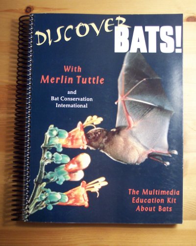 Imagen de archivo de Discover Bats! : The Multi-Media Education Kit about Bats a la venta por Better World Books