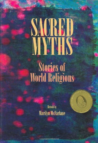 Beispielbild fr Sacred Myths : Stories of World Religions zum Verkauf von Better World Books