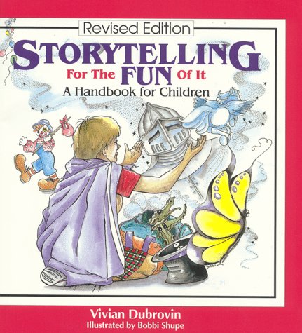 Stock image for Storytelling for the Fun of It : A Handbook for Children for sale by Better World Books