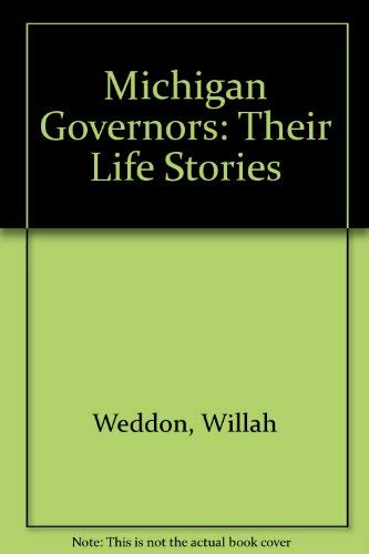 Stock image for Michigan Governors: Their Life Stories for sale by Polly's Books