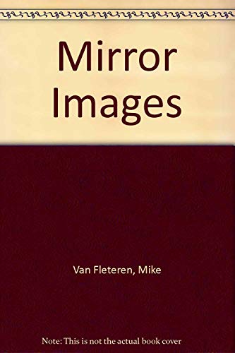 Stock image for Mirror Images: A Patient's Perspective for sale by Bookmans