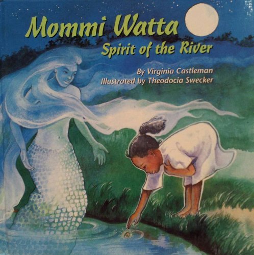 Beispielbild fr Mommi Watta: Spirit of the River zum Verkauf von SecondSale