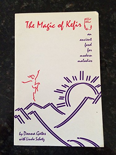 Imagen de archivo de THE MAGIC OF KEFIR a la venta por Louisville Book Net