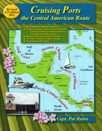 9780963847027: Cruising Ports: the Central American Route 6.5
